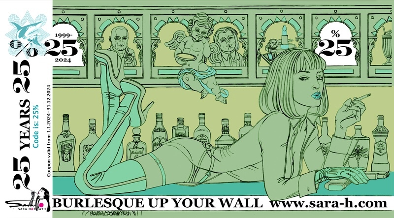 25 Jahre „Burlesque up your wall“: 25% Rabatt von Sara Horwath, Brieselang